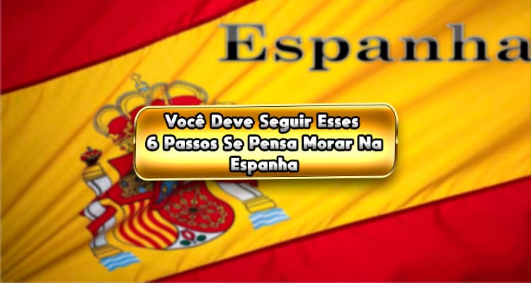 Como Morar na Espanha e Tirar Documentos, Certificado Digital e se Empadronar