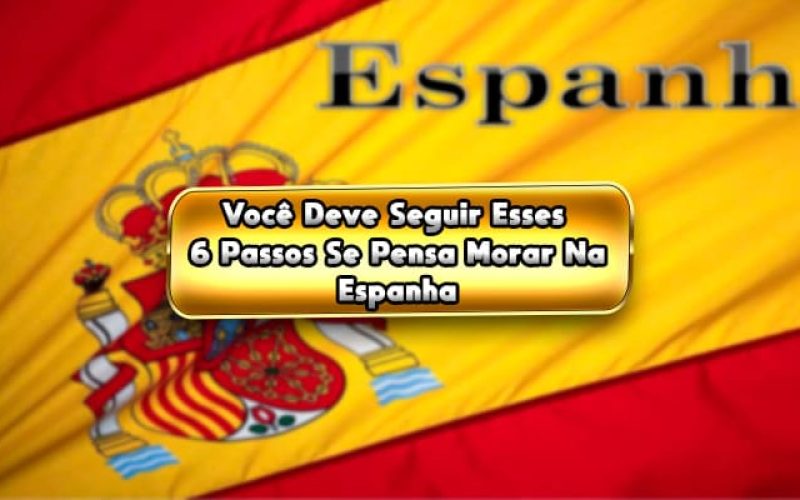 Como Morar na Espanha e Tirar Documentos, Certificado Digital e se Empadronar