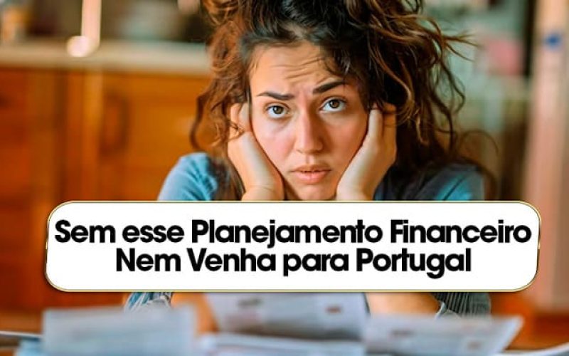 Planejamento Financeiro para Imigrar para Portugal: Tudo o que Você Precisa Saber

Imigrar para Portugal é um sonho para muitos brasileiros, mas essa jornada exige um planejamento financeiro cuidadoso. Se você está considerando essa mudança, é essencial entender os custos envolvidos e como se preparar adequadamente. N